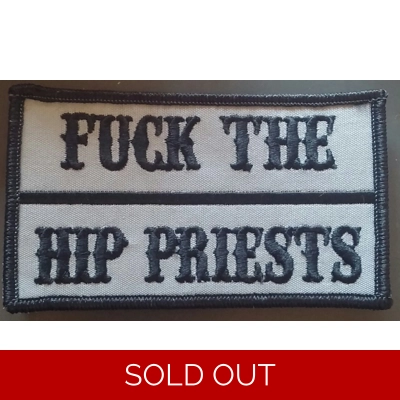 F**K The Hip Priests Patch